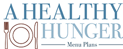 A Healthy Hunger- menus for health